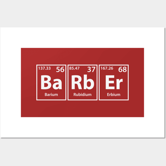 Barber (Ba-Rb-Er) Periodic Elements Spelling Wall Art by cerebrands